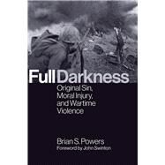 Full Darkness by Powers, Brian S.; Swinton, John, 9780802876515