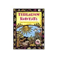 Terrarium Habitats by Hosoume, Kimi; Barber, Jacqueline, 9780924886515