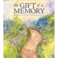 The Gift of a Memory by Richmond, Marianne R., 9780974146515