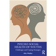Psycho-Social Health of Youths by Alka Wadkar, 9781003506515