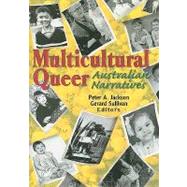 Multicultural Queer: Australian Narratives by Sullivan; Gerard, 9780789006516