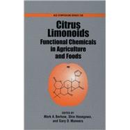 Citrus Limonoids Functional Chemicals in Agriculture and Food by Berhow, Mark A.; Hasegawa, Shin; Manners, Gary D., 9780841236516