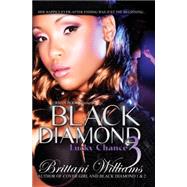 Black Diamond 3 Lucky Chance by Williams, Brittani, 9781601626516