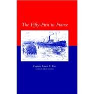 Fifty-first in France by Ross, Robert B., 9781843426516