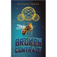 Broken Contract by Nicholas Varias, 9798895436516