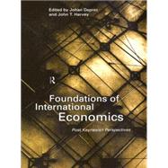 Foundations of International Economics: Post-Keynesian Perspectives by Deprez; Johan, 9780415146517