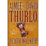 Death Walker An Ella Clah Novel by Thurlo, Aime; Thurlo, David, 9780765306517