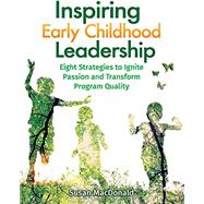 Inspiring Early Childhood Leadership by MacDonald, Susan, 9780876596517
