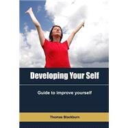 Developing Your Self by Blackburn, Thomas, 9781505686517