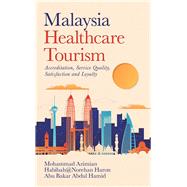Malaysia Healthcare Tourism by Azimian, Mohammad; Hamid, Abu Bakar Abdul, 9781543756517