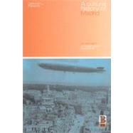 A Cultural History of Madrid Modernism and the Urban Spectacle by Parsons, Deborah L., 9781859736517
