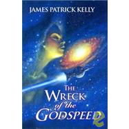 Wreck of the Godspeed : And Other Stories by Unknown, 9781930846517