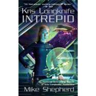 Kris Longknife: Intrepid by Shepherd, Mike (Author), 9780441016518