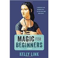 Magic for Beginners by Link, Kelly; Jackson, Shelley (Illustrator), 9780812986518