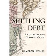 Settling Debt by Cameron Seglias, 9781501786518