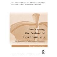 Concerning the Nature of Psychoanalysis by Kohon, Gregorio, 9780367236519