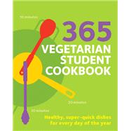 365 Vegetarian Student Cookbook by Sunil Vijayakar, 9780600636519