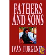 Fathers and Sons by Turgenev, Ivan Sergeevich; James, Henry; Hare, Richard, 9781592246519
