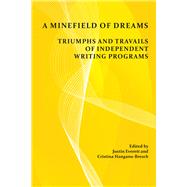 A Minefield of Dreams by Everett, Justin; Hanganu-bresch, Cristina, 9781607326519
