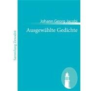 Ausgewhlte Gedichte by Jacobi, Johann Georg, 9783843056519