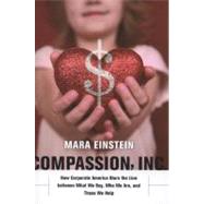 Compassion, Inc. by Einstein, Mara, 9780520266520