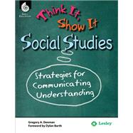 Think It, Show It Social Studies by Denman, Gregory A., 9781425816520