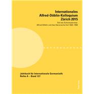 Internationales Alfred-Doblin-Kolloquium Zuerich 2015 by Becker, Sabina; Schneider, Sabine, 9783034326520