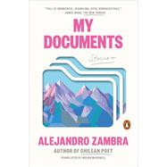 My Documents by Zambra, Alejandro; McDowell, Megan, 9780143136521