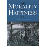 The Morality of Happiness by Annas, Julia, 9780195096521