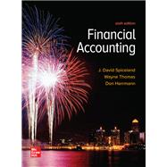 Financial Accounting [Rental Edition] by Spiceland, David; Thomas, Wayne; Herrmann, Don, 9781260786521