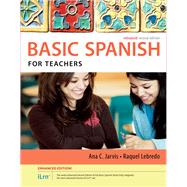 Spanish for Teachers Enhanced Edition: The Basic Spanish Series by Jarvis, Ana; Lebredo, Raquel, 9781305946521