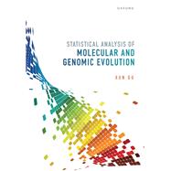 Statistical Analysis of Molecular and Genomic Evolution by Gu, Xun, 9780198816522