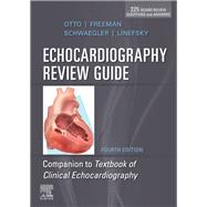 Echocardiography Review Guide by Otto, Catherine N.; Freeman, Rosario V.; Schwaegler, Rebecca Gibbons; Linefsky, Jason, 9780323546522