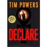 Declare by Powers, Tim, 9780380976522
