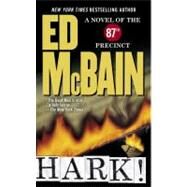 Hark! A Novel of the 87th Precinct by McBain, Ed, 9780743476522