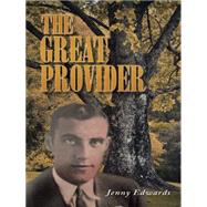 The Great Provider by Edwards, Jenny, 9781452526522