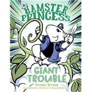 Giant Trouble by Vernon, Ursula, 9780399186523