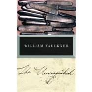 The Unvanquished by Faulkner, William, 9780679736523