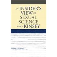 An Insider's View of Sexual Science since Kinsey by Reiss, Ira L., 9780742546523