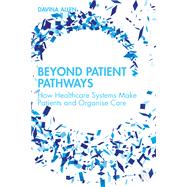 Beyond Patient Pathways by Davina Allen, 9781032756523