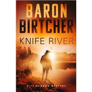 Knife River by Birtcher, Baron, 9781504086523