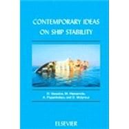 Contemporary Ideas on Ship Stability by Vassalos; Hamamoto; Molyneux; Papanikolaou; Otto de Kat; Spyrou; Umeda, 9780080436524