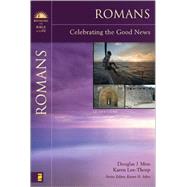 Romans : Celebrating the Good News by Douglas J. Moo and Karen Lee-Thorp; Karen H. Jobes, Series Editor, 9780310276524