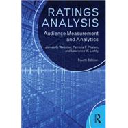 Ratings Analysis: Audience Measurement and Analytics by Webster; James, 9780415526524