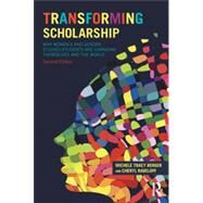 Transforming Scholarship: Why Women's and Gender Studies Students Are Changing Themselves and the World by Berger; Michele T., 9780415836524