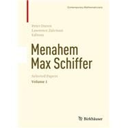 Menahem Max Schiffer by Duren, Peter; Zalcman, Lawrence, 9780817636524