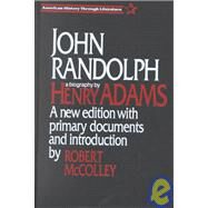 John Randolph by Adams; Guy B, 9781563246524