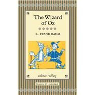 The Wizard of Oz by Baum, L. Frank; Denslow, W. W.; Halley, Ned (AFT), 9781905716524