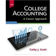 College Accounting: A Career Approach by Cathy J. Scott, 9781337516525