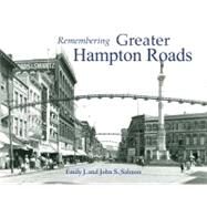 Remembering Greater Hampton Roads by Salmon, Emily J., 9781596526525